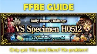 [FFBE] Guide to beating H0512 with free gear and units!