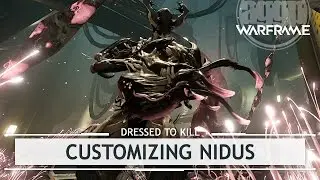 Warframe: Настройка Нидуса, Вершина Адаптации [dressedtokill]