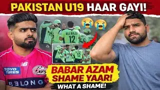 Babar azam shame yaar 🥲|pakistan u19 lose 1st match of world cup#cricket #babarazam #crickeanalysis