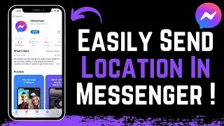 How To Send Location In Messenger !