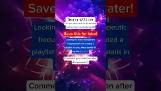 🎧 #1772Hz - See how your body reacts after 60 seconds!