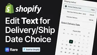 Customize Delivery Date Picker Text in Shopify with Flare App