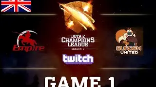D2CL S5: Burden United - Team Empire [ENG] Game 1
