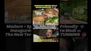 Guwahati Airport New Terminal Looks Stunning ✨ | Assam Infrastructure Boost ✈️#trending #shorts