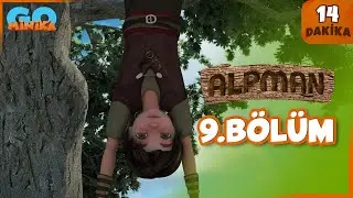 Alpman | 9. Bölüm | Minika