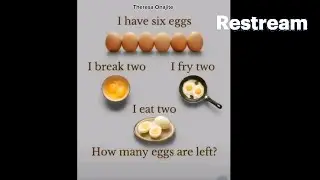 I have six eggs, I break two, I fried two, I eat two, how many eggs are left?