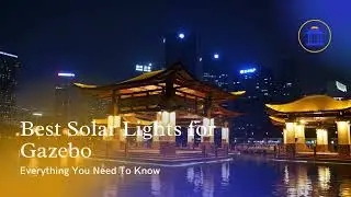 05 Best Solar Lights for Gazebo 2023 - AskGazebo