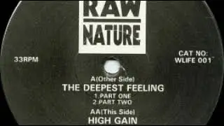 Raw Nature &lrm;&ndash; The Deepest Feeling Part One (1993)