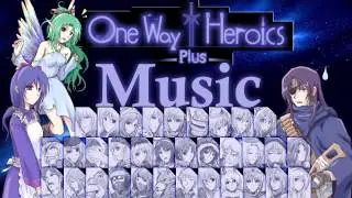 One Way Heroics PLUS Music: Boss Theme 1 Deadly Combat 死闘 by CNOC