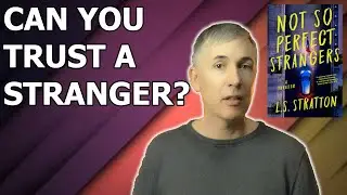 LS Stratton  - Not So Perfect Strangers - Book Review