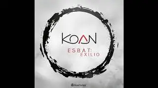 Koan - Chimera (Esbat Mix) - Official
