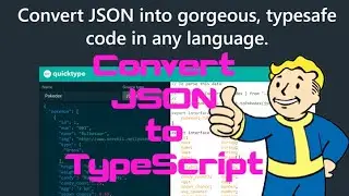 quicktype.io: Convert JSON into gorgeous, TypeScript interfaces