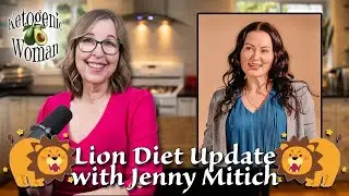 Lion Diet Update with Jenny Mitich!
