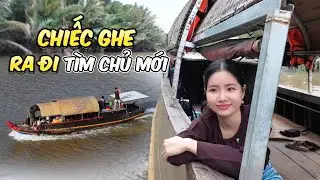 Cuộc Sống Miền Tây: Kiều Thơ Nghẹn Ngào Chia Tay Chiếc Ghe Nghị Lực!?