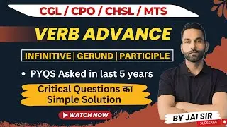 Infinitive, Gerund, Participle | PYQs asked in last 5 years | SSC CGL CHSL CPO NDA CDS | Jai sir