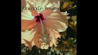 Unknown Reality - Calm Down