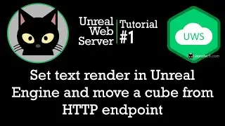 Unreal Web Server &mdash; Урок №1: настройка рендеринга текста и перемещение куба с веб-страницы