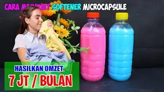 IDE USAHA CARA MEMBUAT PEWANGI LAUNDRY || SOFTENER DENGAN BAHAN MICROCAPSULE || SB Pemula