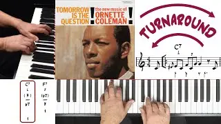 *Turnaround* (Ornette Coleman) - basic piano arrangement from lead sheet