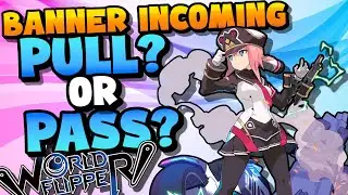 Upcoming Sera, Sohvi, Kyrie and Harlisha Banner Breakdown | World Flipper