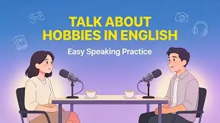 What Do You Do for Fun? | English Conversation for Beginners