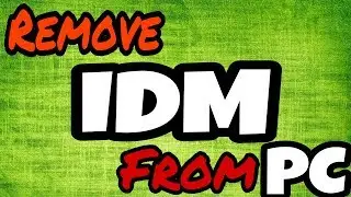 how to remove IDM from pc | fully expalined