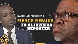 'What is Your Problem?' Namibia President EXPLODES On Aljazeera Journalist | INTENSE Interview