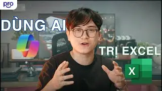 Dùng AI Để Trị Excel - Đơn giản!