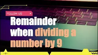 Find the remainder when dividing a number by 9 #shorts
