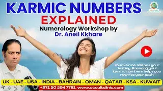 Karmic Numbers Explained | Numerology Workshop by Dr. Aneil Kkhare