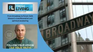 Broadway Icon Seth Stewart on Music, Nature, and Spirituality