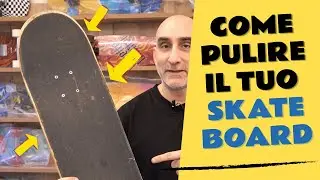 Come Pulire Lo Skateboard