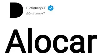 Alocar Meaning in English