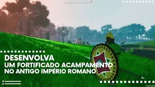 Summa Expeditionis - Desenvolva um Fortificado Acampamento no Antigo Imp&eacute;rio Romano