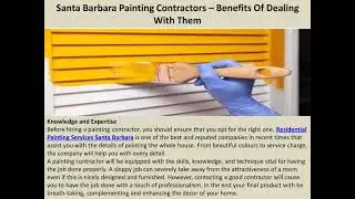Santa Barbara Painting Contractors &ndash; Benefits Of Dealing With Them
