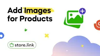 How to Add Product Images on Store.link | 4 Methods including Google Drive | Store.link Tutorial