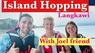 ISLAND HOPPING At Langkawi, Meeting Anther YouTuber (Joel Friend ), Swim In The Lake, Eagle  Feeding