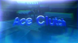 Ace Clutch🐐 | Forward Assault