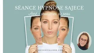 Séance d'hypnose sajece acné