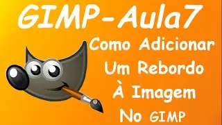 [Gimp] Como Adicionar Rebordo À Imagem No Gimp