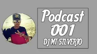 PODCAST 001 (DJ MT SILVERIO)MQS DIVULGA FUNK