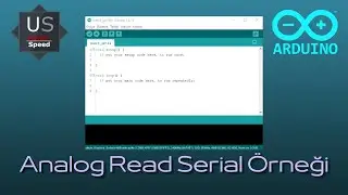 Arduino - Analog Read Serial Örneği
