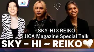 【JICA Magazine】SKY-HI &times; REIKO from BMSG Special Talk Extract | BMSG | Reaction リアクション @BMSG_official