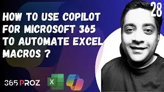 👉Как использовать Copilot для Microsoft 365 для автоматизации макросов Excel? (Часть 28)