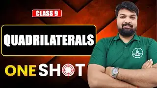 Complete Quadrilaterals Class 9 in One Shot 🔥 | Maths Chapter 8 Live Revision | CBSE 2025-26