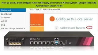How to Install and Configure Active Directory and Domain Name System (DNS) for IA in Check Point.