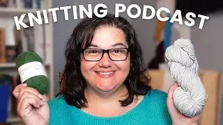 Worsted & Woolen Spun Yarns | Nerdy Knitting Podcast 1-17