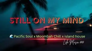 Still on My Mind (Lele Music 2026)