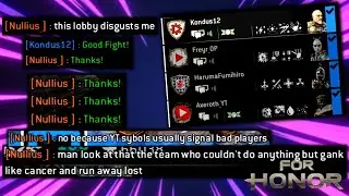 Salty kid thinks BeInG a YoUtUbEr MaKeS yOu GoOd [For Honor]