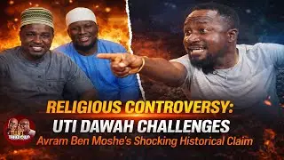 UTI DAWAAH DESTROYS AVRAM BEN MOSHE Shocking Claim That 3 Year Old Girls Could Give Birth EXPOSED